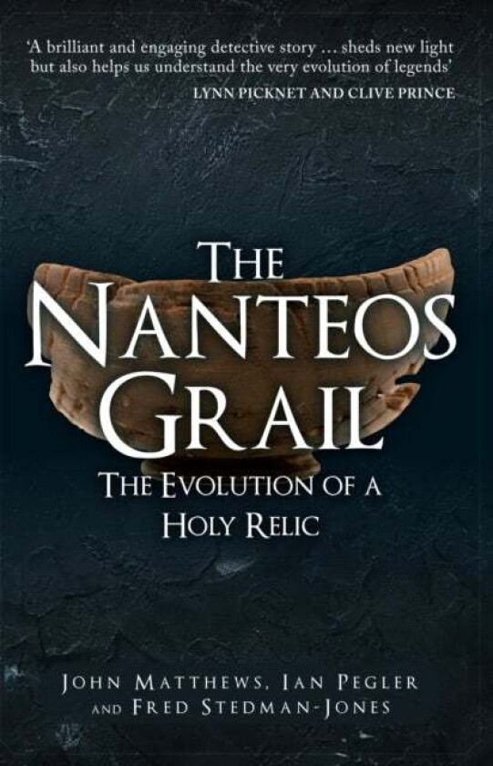 The Nanteos Grail av John Matthews, Ian Pegler, Fred Stedman-Jones