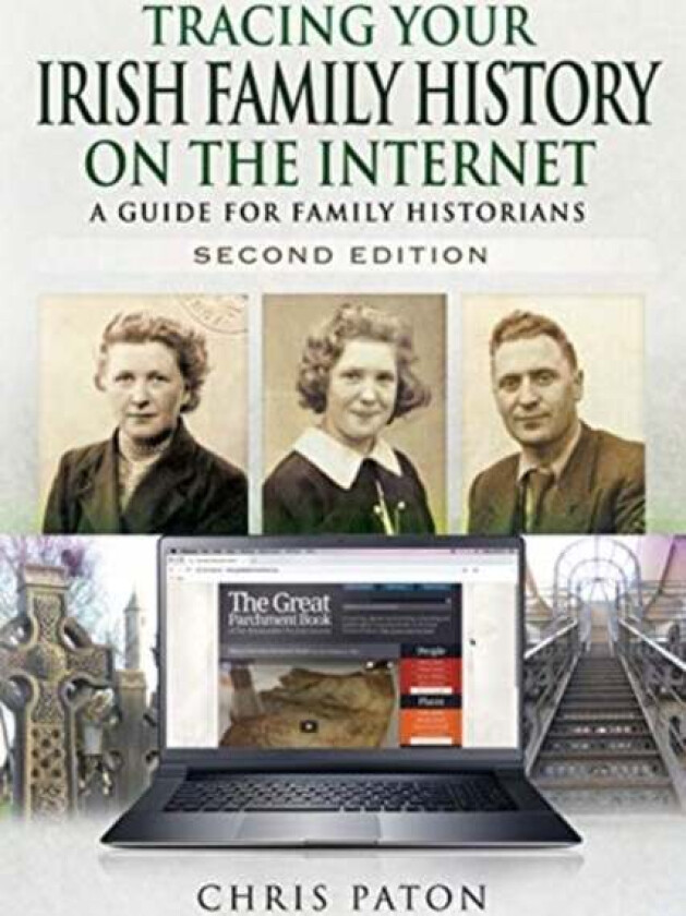 Tracing Your Irish Family History on the Internet av Chris Paton