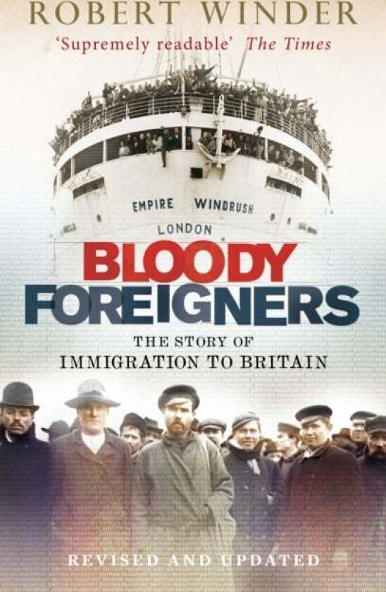Bloody Foreigners av Robert Winder
