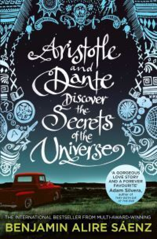 Aristotle and Dante discover the secrets of the universe av Benjamin Alire Saenz