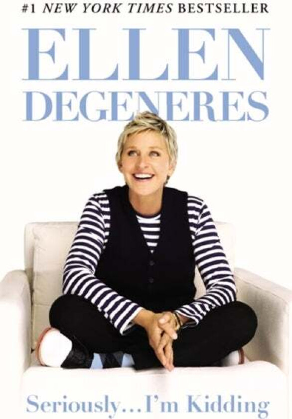 Seriously...I'm Kidding av Ellen DeGeneres