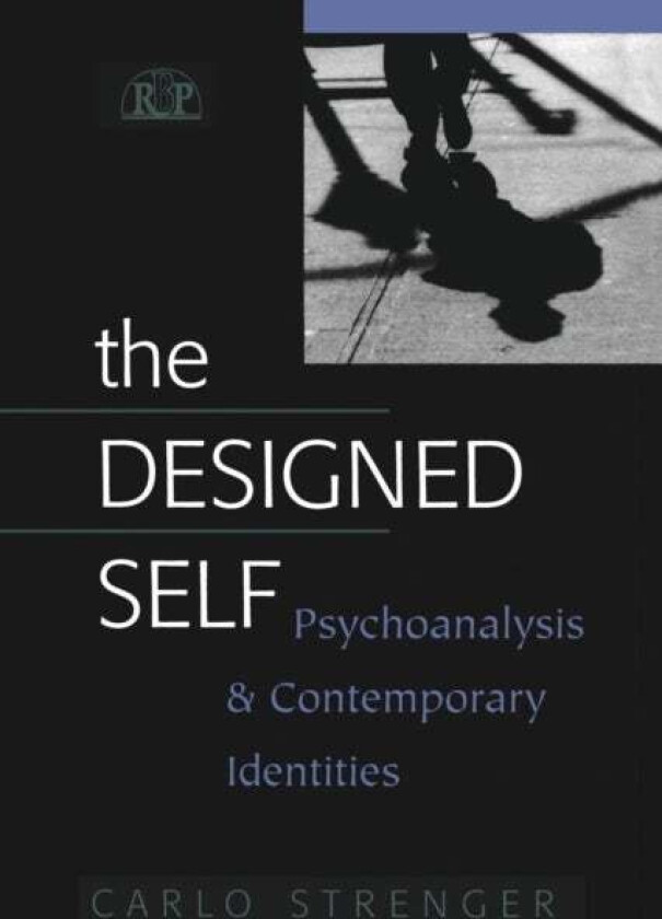The Designed Self av Carlo (Carlo Strenger University of Tel Aviv USA) Strenger