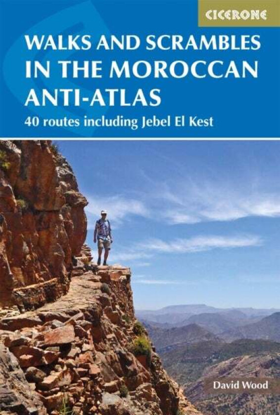Walks and Scrambles in the Moroccan Anti-Atlas av David Wood