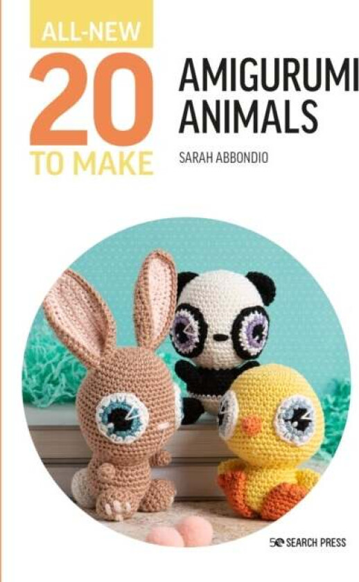 All-New Twenty To Make: Amigurumi Animals Av Sarah Abbondio