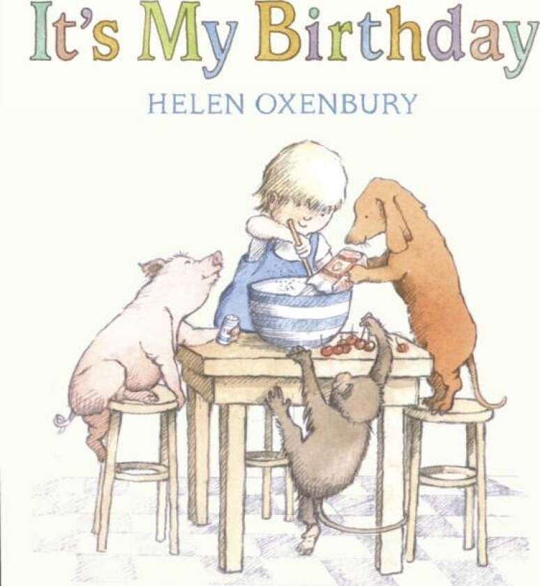 It's My Birthday av Helen Oxenbury