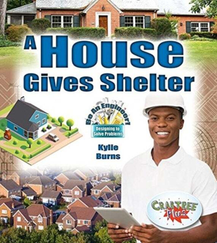 A House Gives Shelter av Kylie Burns