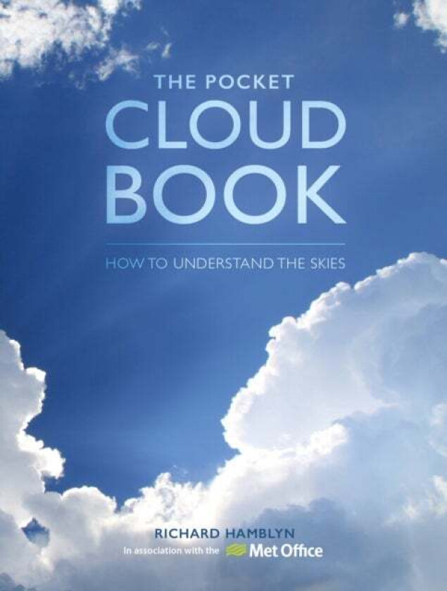 The Pocket Cloud Book Updated Edition av Richard (Author) Hamblyn, The Met (Author) The Met Office