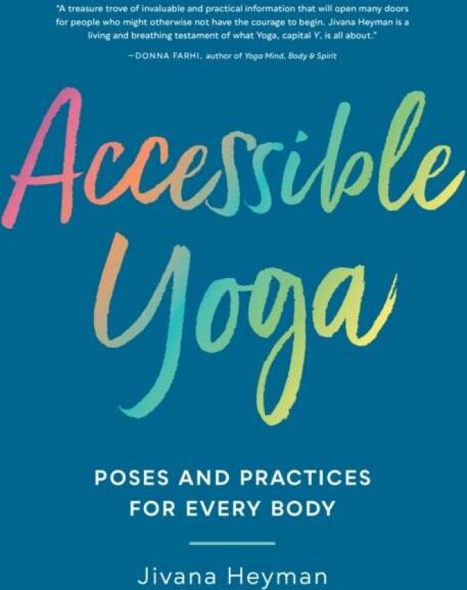 Accessible Yoga av Jivana Heyman