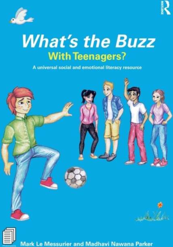 What¿s the Buzz with Teenagers? av Mark (Education consultant Australia) Le Messurier, Madhavi (Behaviour Consultant Australia) Nawana Parker