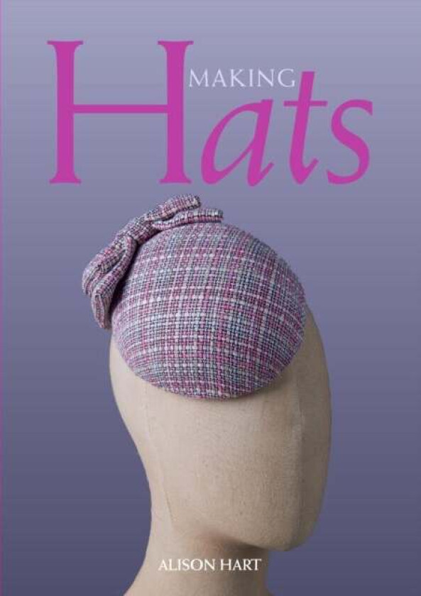 Making Hats av Alison Hart