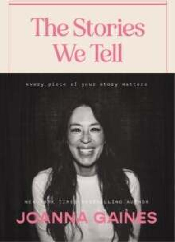 The Stories We Tell av Joanna Gaines