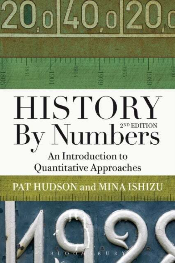 History by Numbers av Prof. Pat Hudson, Mina Ishizu