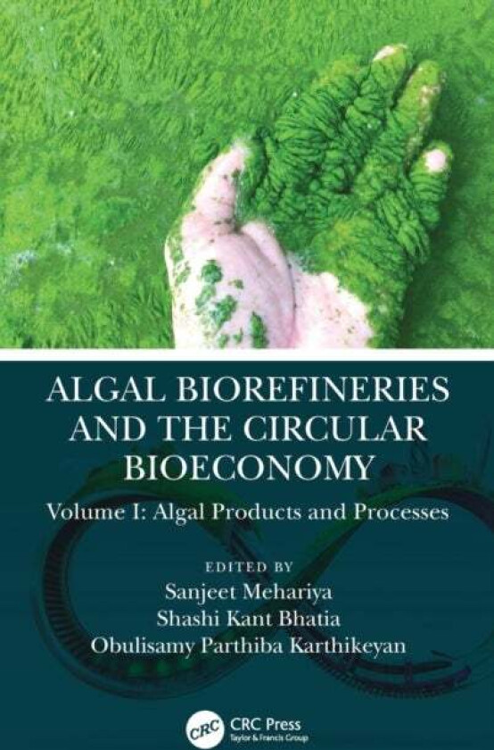 Algal Biorefineries and the Circular Bioeconomy