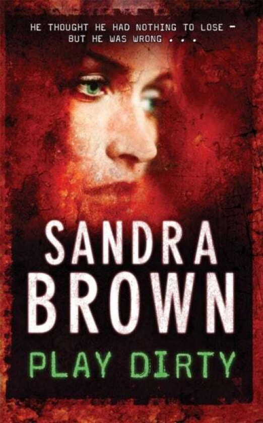 Play Dirty av Sandra Brown