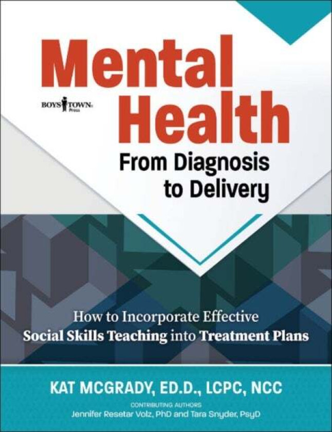 Mental Health: from Diagnosis to Delivery av Kat (Kat McGrady) McGrady