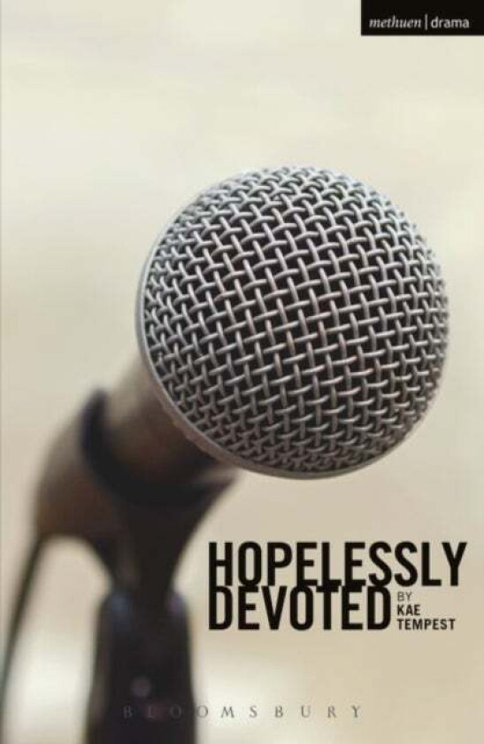 Hopelessly Devoted av Kae Tempest