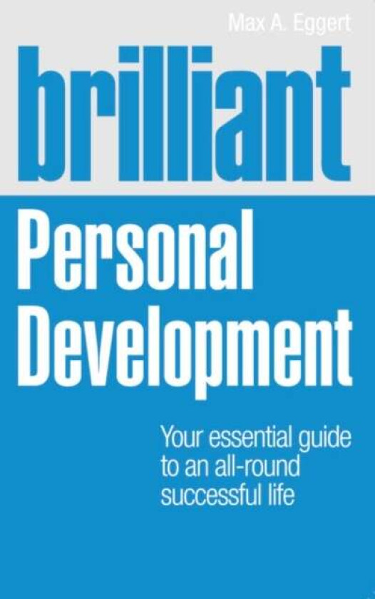 Brilliant Personal Development av Max Eggert