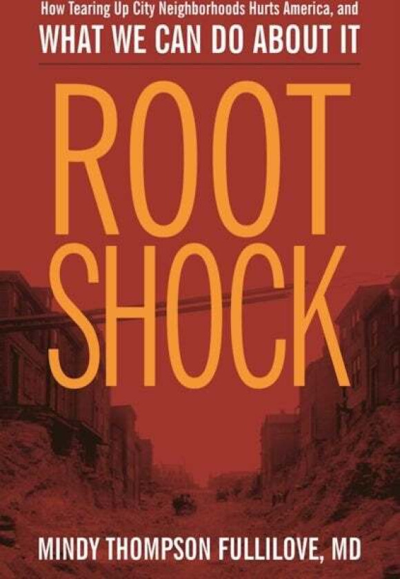Root Shock av Mindy Thompson Fullilove