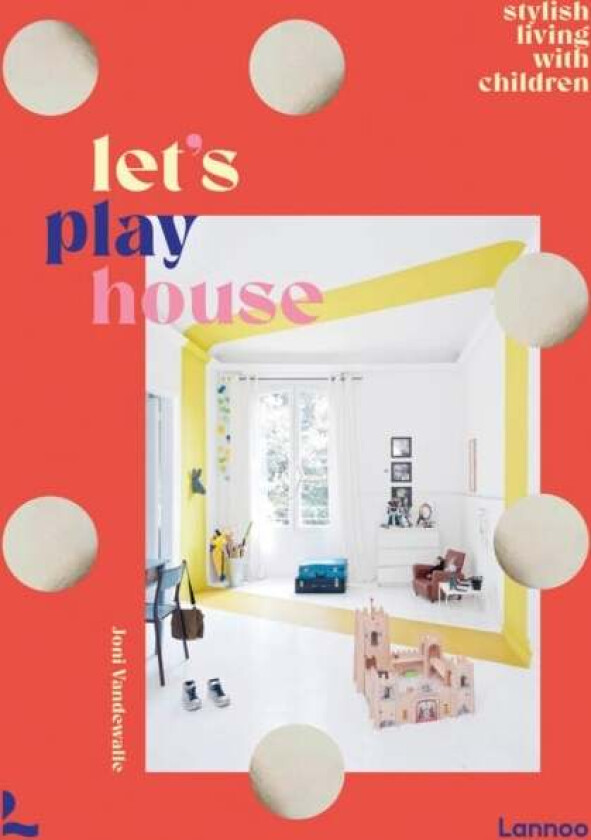 Let's Play House av Joni Vandewalle