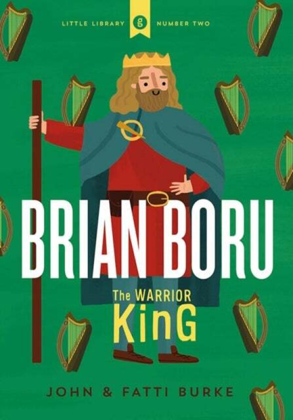 Brian Boru: Warrior King av John Burke, Kathi Burke