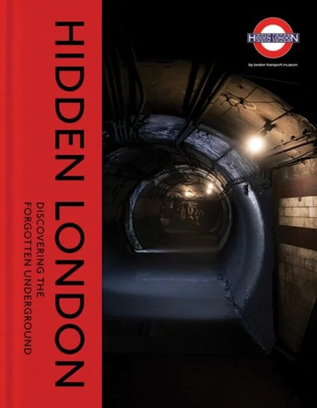 Hidden London av David Bownes, Chris Nix, Siddy Holloway, Sam Mullins