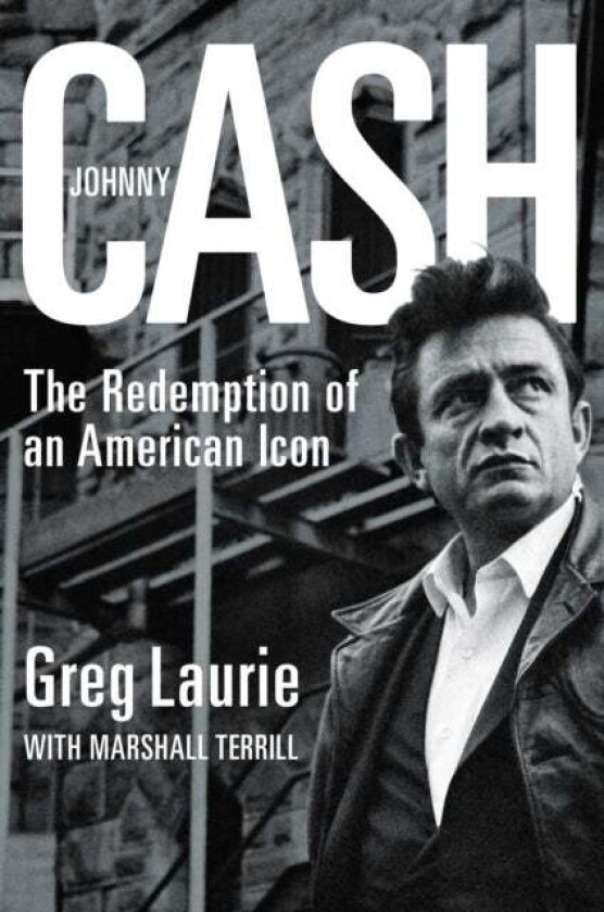 Johnny Cash av Greg Laurie