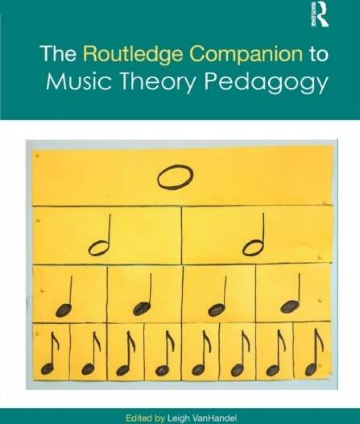 The Routledge Companion to Music Theory Pedagogy