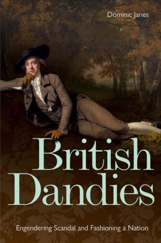 British Dandies av Dominic Janes