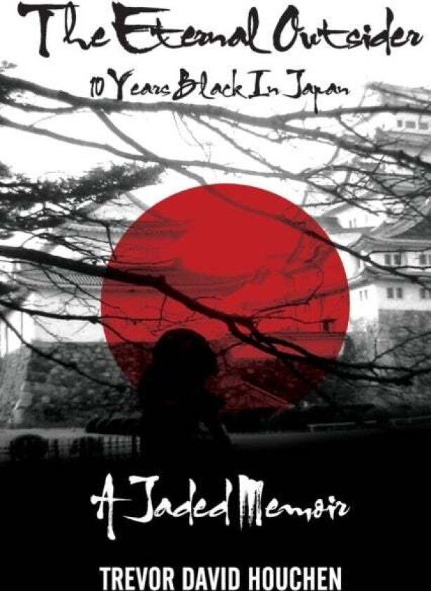 The Eternal Outsider av Trevor David Houchen