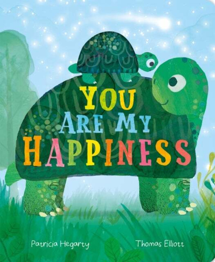 You are My Happiness av Patricia Hegarty