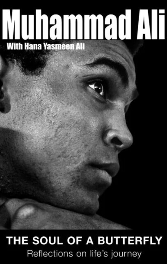 The Soul Of A Butterfly av Hana Yasmeen Ali, Muhammad Ali