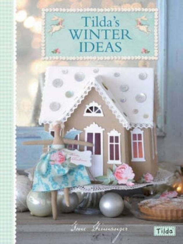 Tilda'S Winter Ideas av Tone Finnanger