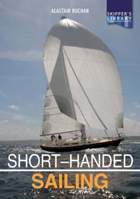 Short-handed Sailing - Second edition av Alastair Buchan