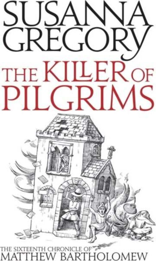 The Killer Of Pilgrims av Susanna Gregory