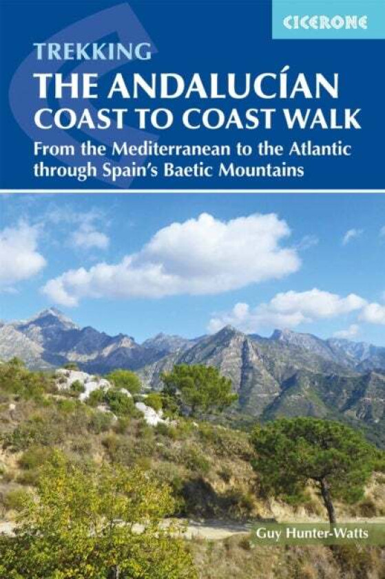 The Andalucian Coast to Coast Walk av Guy Hunter-Watts