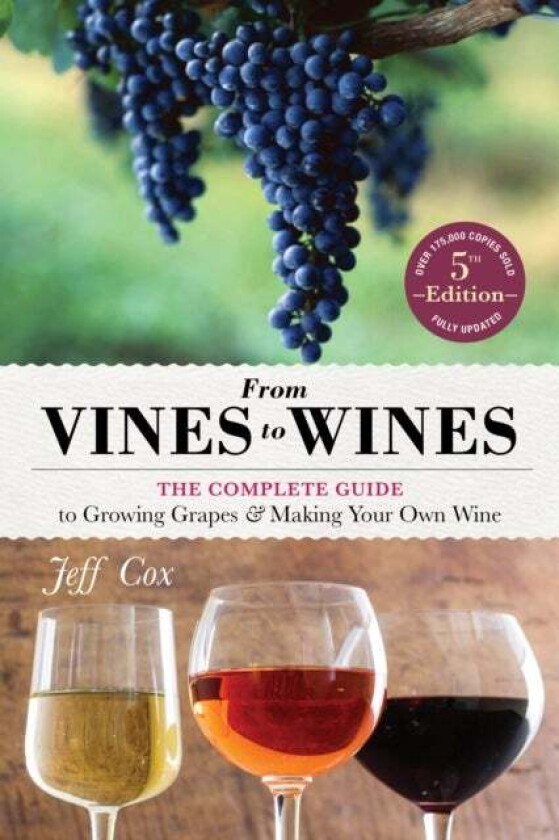 From Vines To Wines, 5th Edition Av Jeff Cox