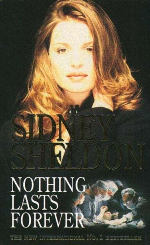 Nothing Lasts Forever av Sidney Sheldon