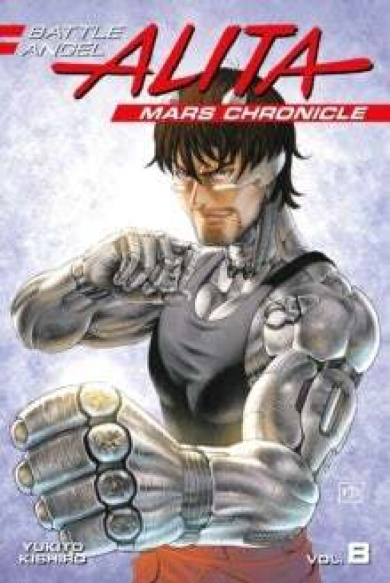 Battle Angel Alita Mars Chronicle 8 av Yukito Kishiro