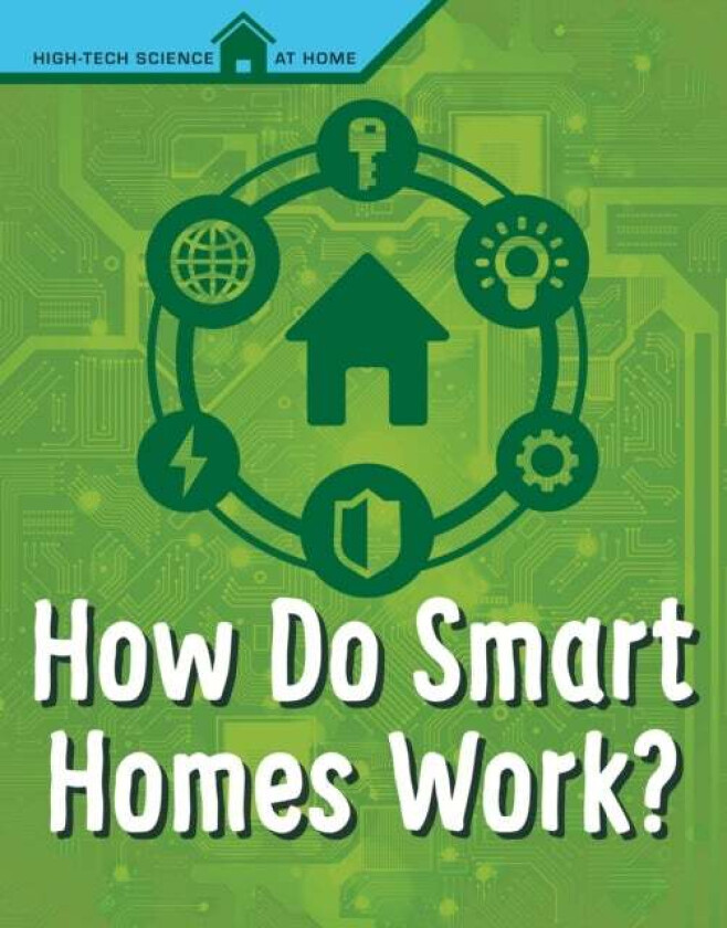 How Do Smart Homes Work? av Agnieszka Biskup
