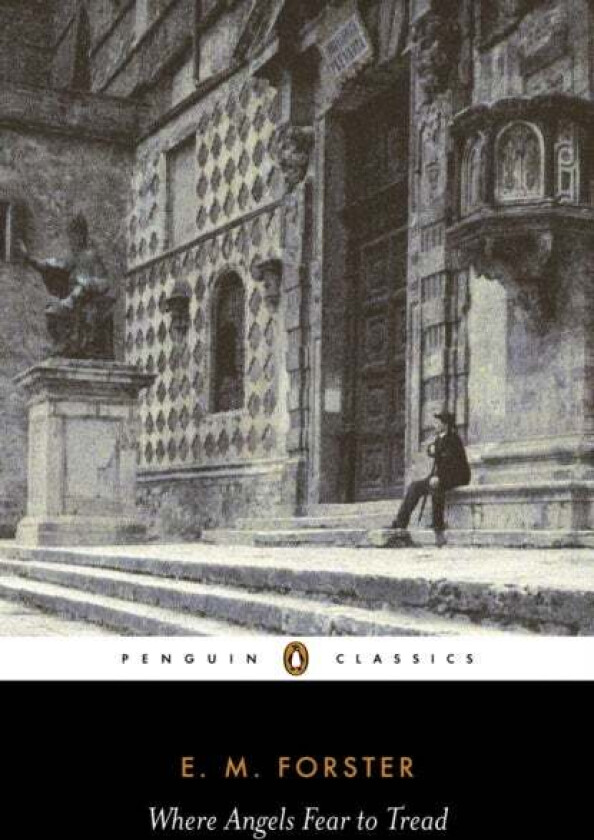 Where Angels Fear to Tread av E M Forster