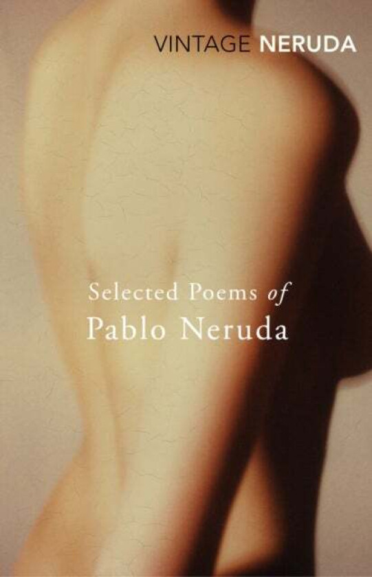 Selected Poems of Pablo Neruda av Pablo Neruda