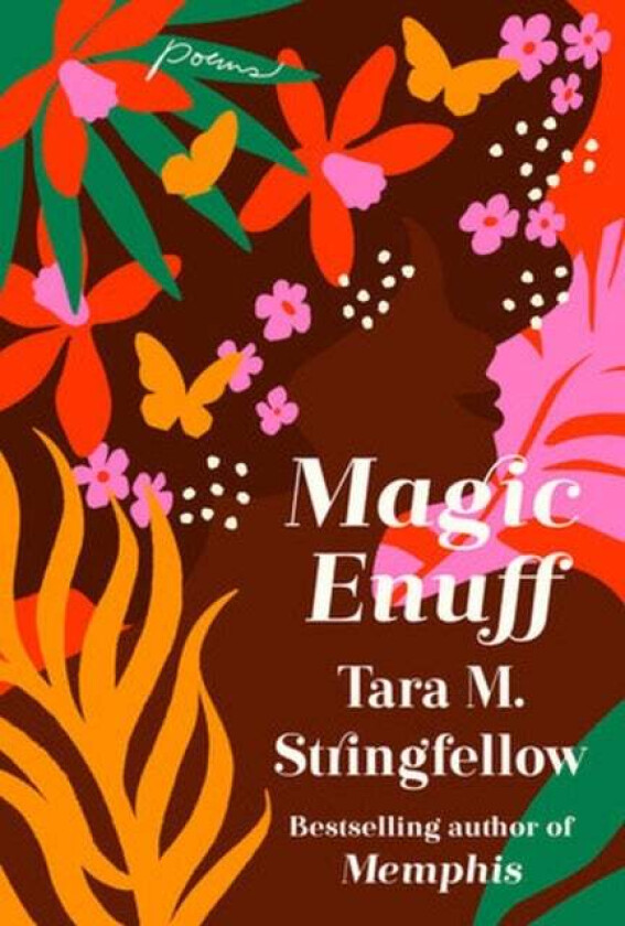 Magic Enuff av Tara M Stringfellow