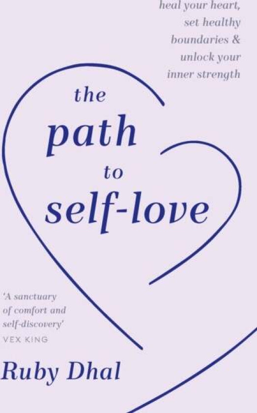 The Path to Self-Love av Ruby Dhal