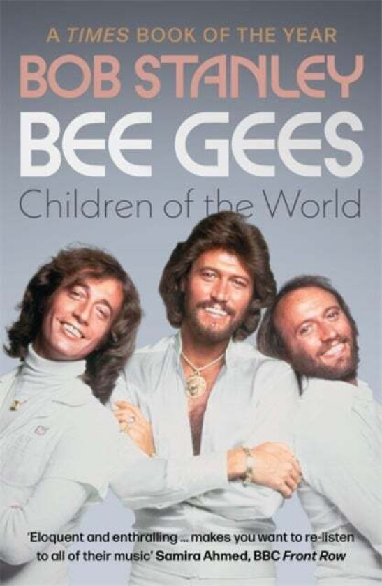 Bee Gees: Children of the World av Bob Stanley