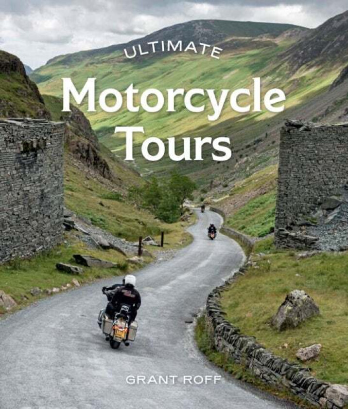 Ultimate Motorcycle Tours av Grant Roff