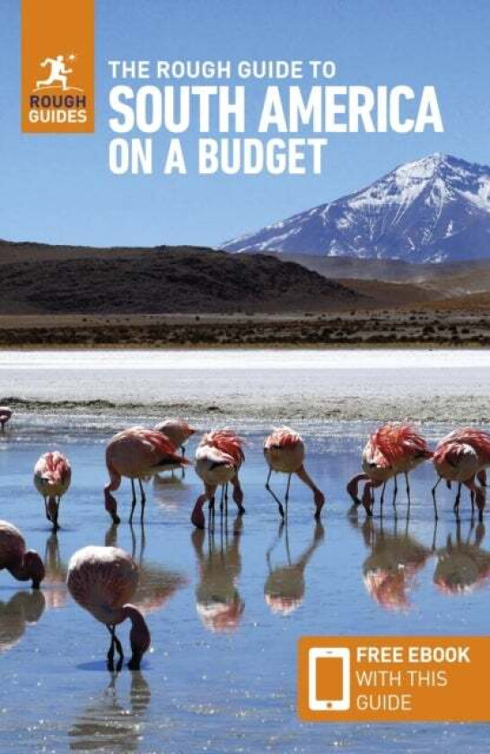 The Rough Guide to South America on a Budget: Travel Guide with Free eBook av Rough Guides