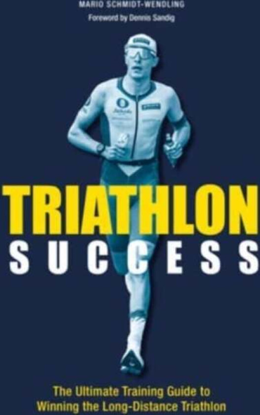 Triathlon Success av Mario Schmidt-Wendling