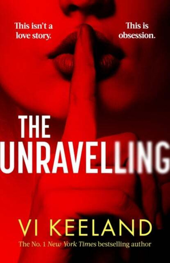 The Unravelling av Vi Keeland