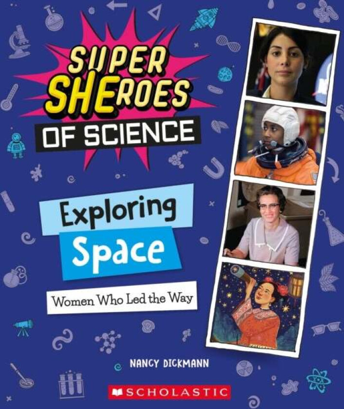Exploring Space: Women Who Led the Way (Super SHEroes of Science) av Nancy Dickmann
