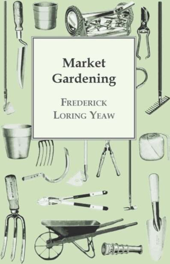 Market Gardening av F. L. Yeaw
